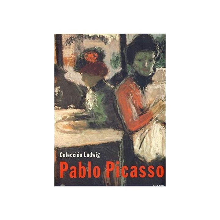 Pablo Picasso. Colección Ludwig.  Pintura, Dibujo, Escultura, Cerámica Y Obra Gráfica